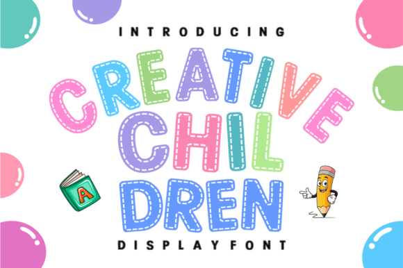 Creative Children: A Font That Feels Like a Warm Hug