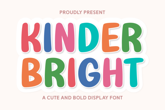 Kinder Bright: The Typeface That Plays as Hard as Your Audience Does