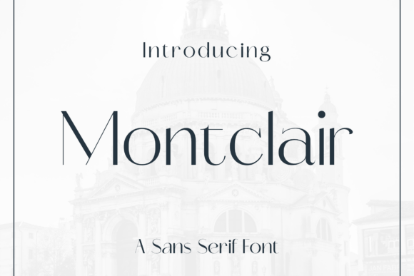 Montclair: A Typeface for Modern Clarity