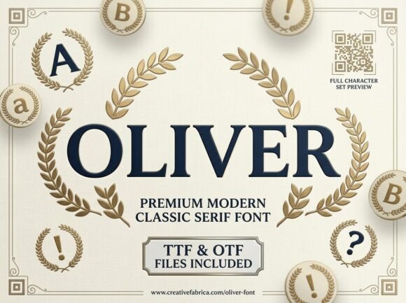 Oliver: The Typeface That Whispers Heritage and Shouts Excellence