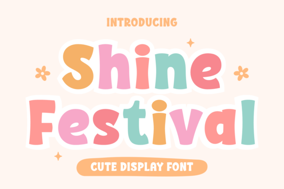 Shine Festival: The Cute Display Font for Joyful Branding