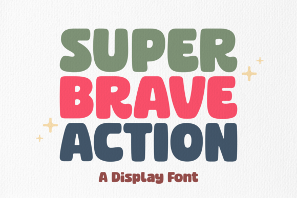 Super Brave Action: A Font That Makes Your Brand Pop