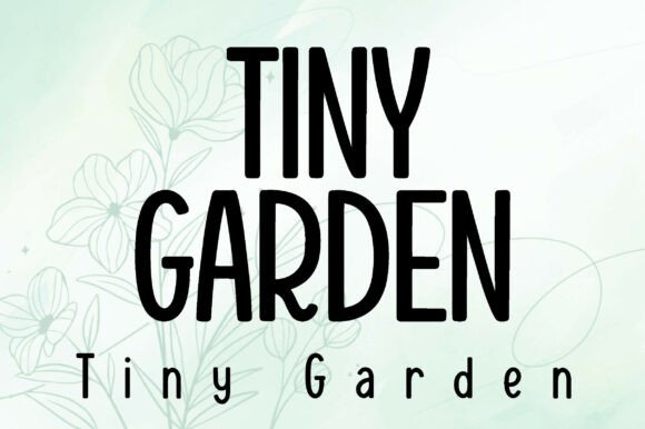 Why Tiny Garden Is the Whimsical Font Your Brand Has Been Missing